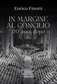 In margine al Concilio. 60 anni dopo libro