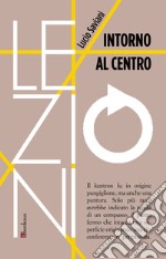 Intorno al centro libro