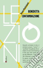 Benedetta contaminazione libro