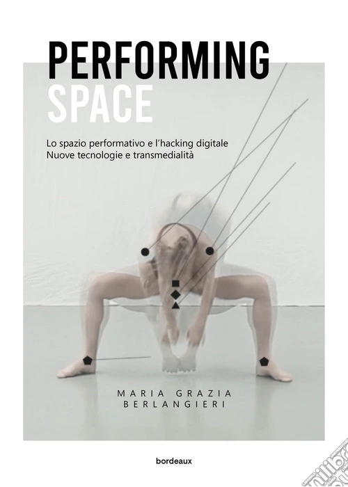 Performing space. Lo spazio performativo e l'hacking digitale