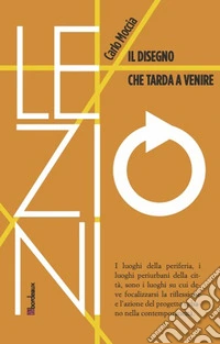 Il disegno che tarda a venire libro