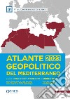 Atlante geopolitico del Mediterraneo 2023 libro