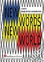 New words new world. Ediz. italiana libro