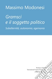 Gramsci e il soggetto politico