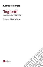 Togliatti. Una biografia (1944-1964) libro