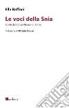 Le voci della Snia. Storie dalla Cisa Viscosa di Roma libro