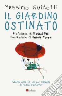 Il giardino ostinato libro