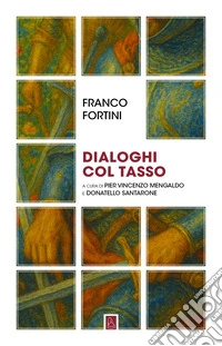 Dialoghi col Tasso libro