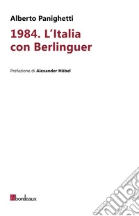 1984. L'Italia con Berlinguer libro