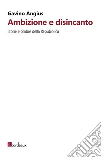 Ambizione e disincanto libro