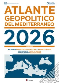 Atlante geopolitico del Mediterraneo 2026 libro