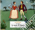 Le nozze di Figaro. Con CD-Audio libro