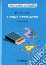 Enigmi matematici per spiriti razionali libro