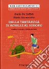 Dalla tartaruga di Achille al Sudoku. Mantenere in forma il cervello giocando libro