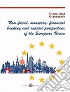 New fiscal, monetary, financial banking and capital perspectives of the European Union libro di Giambrone Filippo Luigi