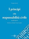 I principi della responsabilità civile. Nuova ediz. libro di Cricenti Giuseppe