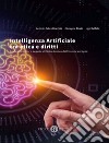 Intelligenza Artificiale tra etica e diritti. Prime riflessioni a seguito del libro bianco dell'Unione europea. Nuova ediz. libro