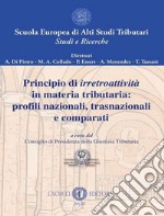 Principio di irretroattività in materia tributaria: profili nazionali, trasnazionali e comparati