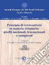 Principio di irretroattività in materia tributaria: profili nazionali, trasnazionali e comparati libro