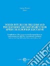 Which future for the euro and the economic and monetary union after the european elections? Contributions of the Lecturers at the European Monetary and Economic Law (EMEL) - Jean Monnet Conference, held on 24th May 2019 at the University of Milan, I libro