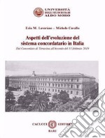 Aspetti dell'evoluzione del sistema concordatario in Italia. Dal Concordato di Terracina all'Accordo del 13 febbraio 2019