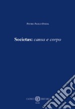 Societas: causa e corpo libro