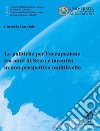 Le politiche per l'occupazione tra aiuti di Stato e incentivi in una prospettiva multilivello libro di Garofalo Carmela