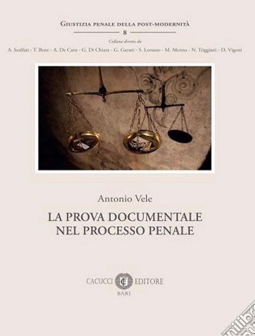 La prova documentale nel processo penale. Nuova ediz.