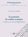 Il contratto di credito su pegno. Contributo allo studio del digital banking. Nuova ediz. libro di De Gioia Carabellese Pierre