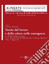 Tutela del lavoro e della salute nelle emergenze. Atti del 50° Convegno Nazionale Centro Nazionale Studi di Diritto del Lavoro «Domenico Napoletano» Roma, 14 maggio 2021 libro