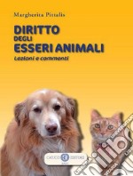 Diritto degli esseri animali. Lezioni e commenti libro