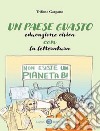 Un paese guasto. Educazione civica con la letteratura libro