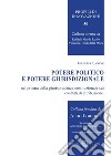 Potere politico e potere giurisdizionale nel prisma della giurisprudenza costituzionale sui conflitti di attribuzione libro di Laneve Giuseppe