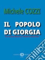 Il popolo di Giorgia. Tra nuova destra e «sinistra smarrita» libro