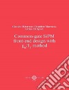 Common-gate SiPM front-end design with gm/ID method libro