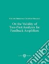 On the validity of two-port analysis for feedback amplifiers libro