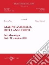 Gianni Garofalo, dieci anni dopo. Atti del convegno (Bari, 24 settembre 2021) libro