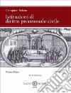 Istituzioni di diritto processuale civile. Nuova ediz.. Vol. 1: I princìpi libro di Balena Giampiero