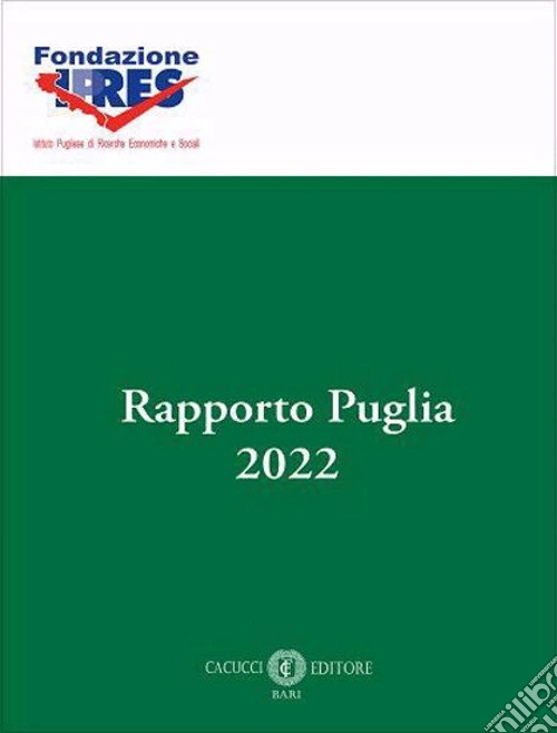 Rapporto Puglia 2022. Nuova ediz.