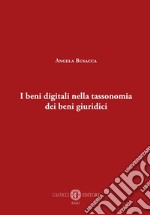 I beni digitali nella tassonomia dei beni giuridici libro