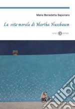 La vita morale di Martha Nussbaum