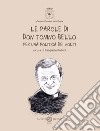 Le parole di don Tonino Bello. Per una politica dei volti. Nuova ediz. libro di Rubini P. (cur.)