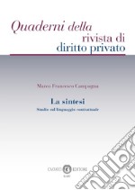 La sintesi. Studio sul linguaggio contrattuale libro