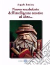 Vocabolario dell'intelligenza emotiva ed altro... libro