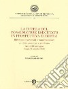 La tutela del consumatore esecutato in prospettiva europea. Riflessioni trasversali e transfrontaliere su titolo esecutivo e giudicato. Atti del Convegno (Foggia, 28 settembre 2022) libro