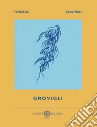 Grovigli
