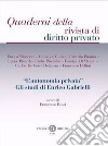 «L'autonomia privata». Gli studi di Enrico Gabrielli libro di Rossi F. (cur.)
