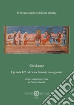 Epistola 123 «ad Geruchiam de monogamia» libro