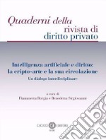 Intelligenza artificiale e diritto: la cripto-arte e la sua circolazione. Un dialogo interdisciplinare libro