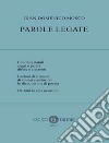 Parole legate. Nuova ediz. libro di Mosco Gian Domenico